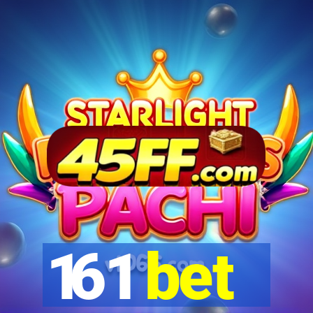 161 bet